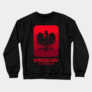 Dyngus Day South Bend Indiana Crewneck Sweatshirt